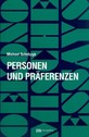 Cover_Schefczyk_Personen und Präferenzen Cover_Schefczyk_Personen und Präferenzen