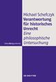 Cover_Schefczyk_Verantwortung für historisches Unrecht Cover_Schefczyk_Verantwortung für historisches Unrecht
