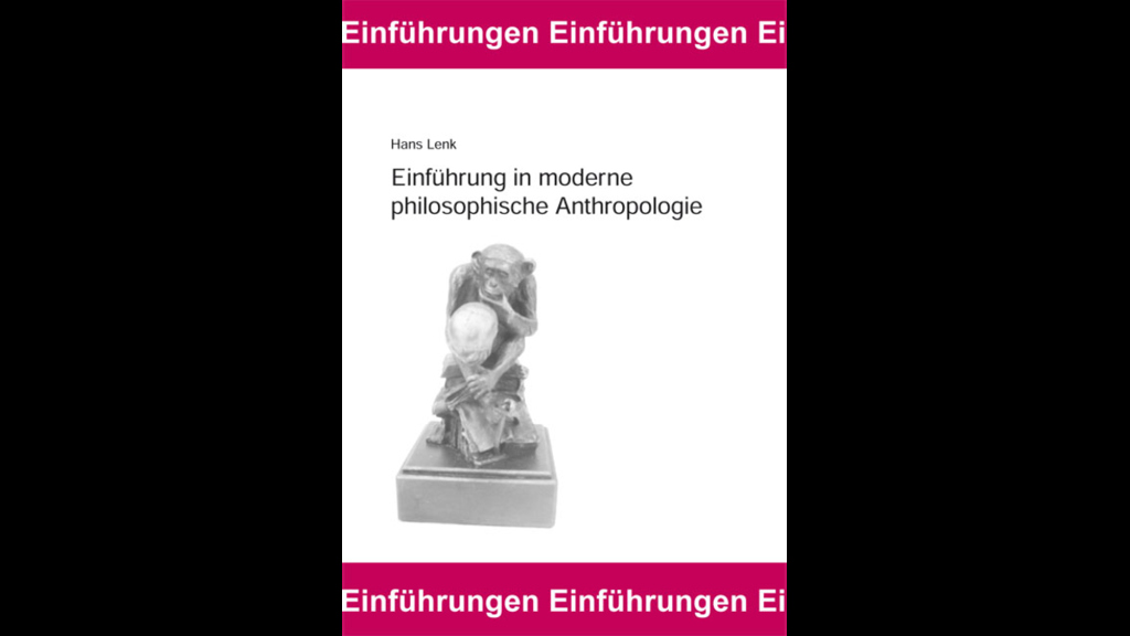 Lenk_Einführung in moderne philosophische Anthropologie